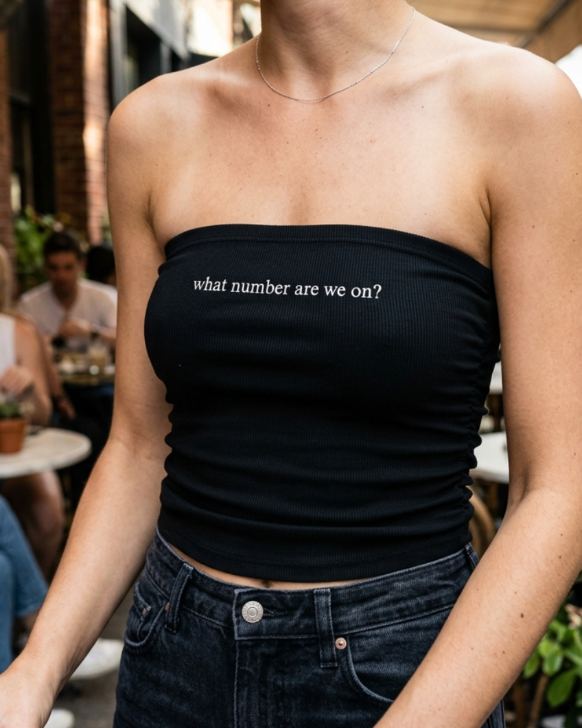 What Number Are We On? Tube Top